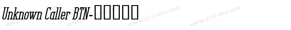 Unknown Caller BTN字体转换